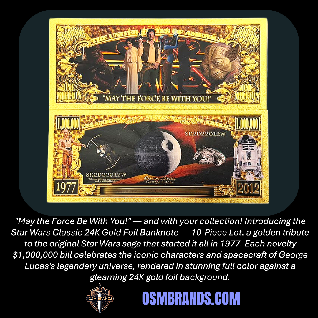 Star Wars Classic 24K Gold Foil Banknote – 10 Pc Lot | "May the Force Be With You" $1,000,000 Collectible Currency