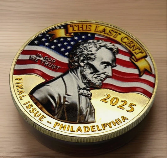 The Last Cent 2025 Final Issue Philadelphia Mint Commemorative Coin - Lincoln American Flag Gold Plated