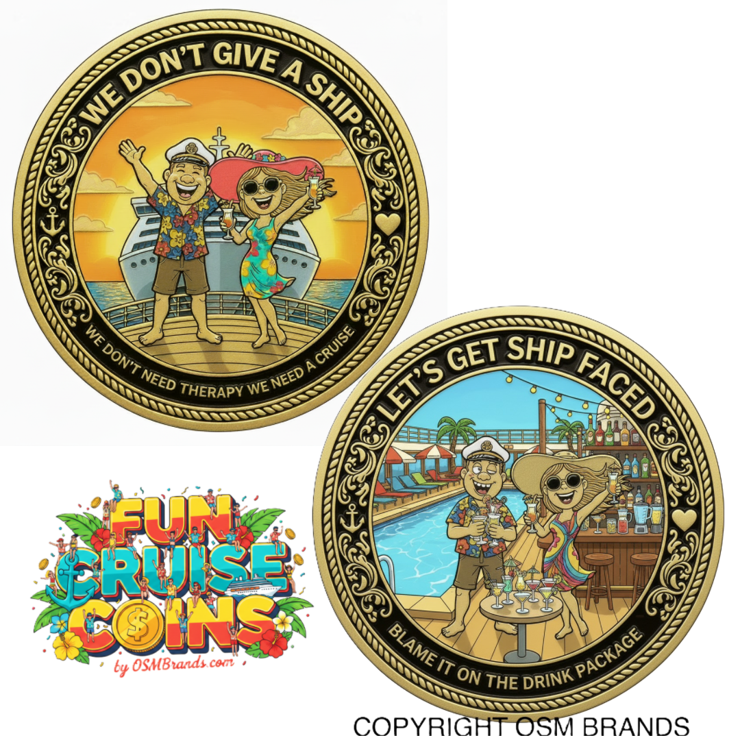 We Don't Give A Ship - Cruise Challenge Coin (40mm)(JULY,2026)