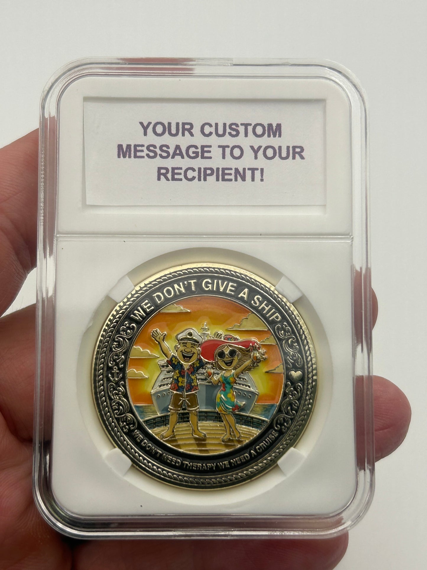 IN STOCK NOW! We Don't Give A Ship - Cruise Challenge Coin (40mm)