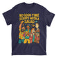 No Good Time Starts with a Salad T-Shirt