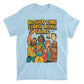 No Good Time Starts with a Salad T-Shirt