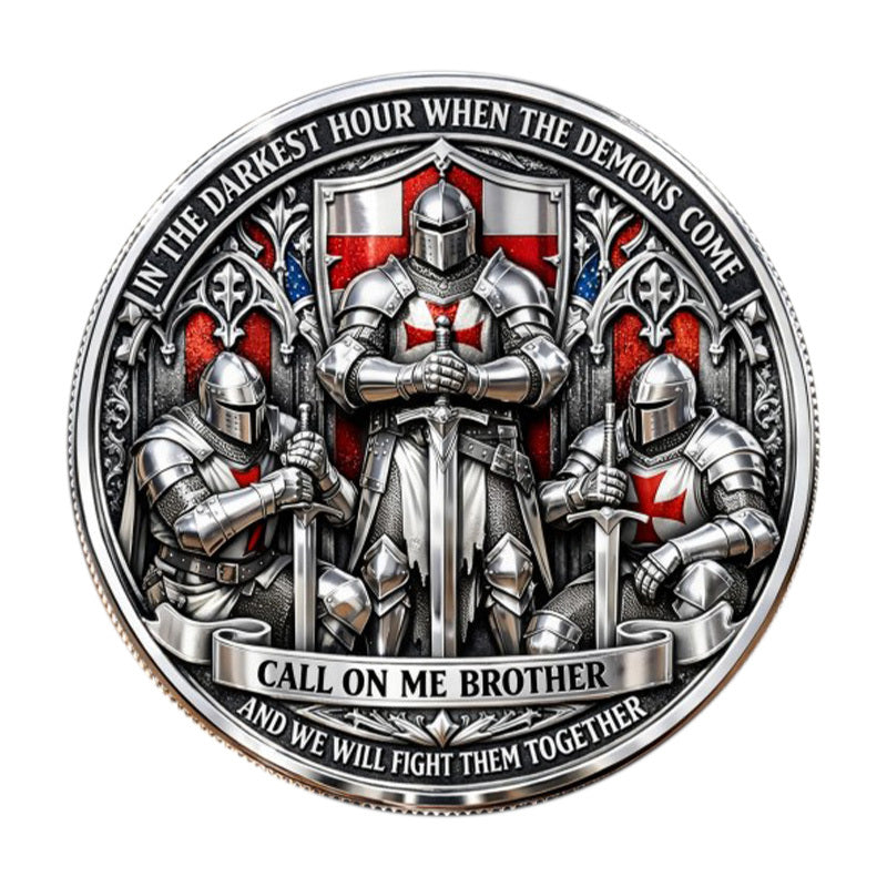 In the Darkest Hour When the Demons Come Call on Me Brother Challenge Coin obverse – three Templar knights full plate armor red cross swords shield Gothic cathedral antique silver red enamel
