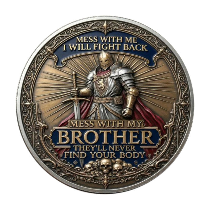Mess With Me I Will Fight Back Mess With My Brother They'll Never Find Your Body Challenge Coin obverse – medieval knight sword skulls blue gold antique silver enamel