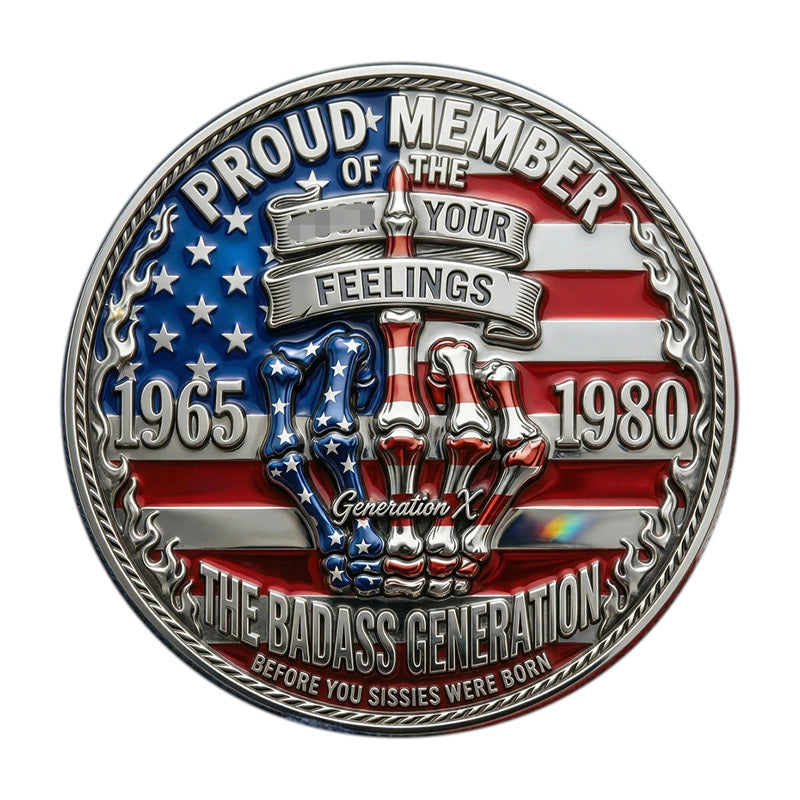 Generation X Proud Member Badass Generation Challenge Coin obverse – American flag skeleton middle finger 1965-1980 F*ck Your Feelings silver-tone red white blue enamel
