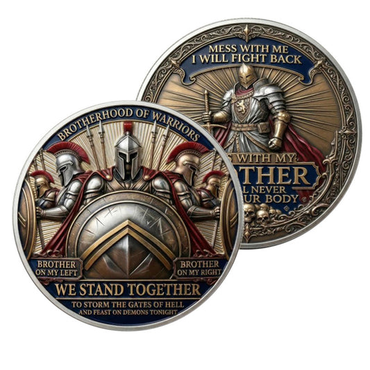 Mess With My Brother They’ll Never Find Your Body / Brotherhood of Warriors We Stand Together – Brother on My Left · Brother on My Right Challenge Coin – Antique Silver (Lot of 50)