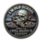 I'm Old School From 1900s I Still Believe in Respect Challenge Coin reverse – skull bandana cigar smoking American flag enamel Black and White antique silver