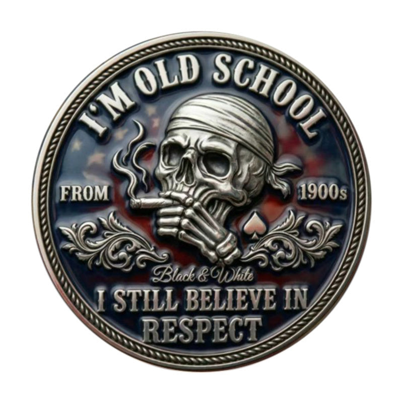 I'm Old School From 1900s I Still Believe in Respect Challenge Coin reverse – skull bandana cigar smoking American flag enamel Black and White antique silver