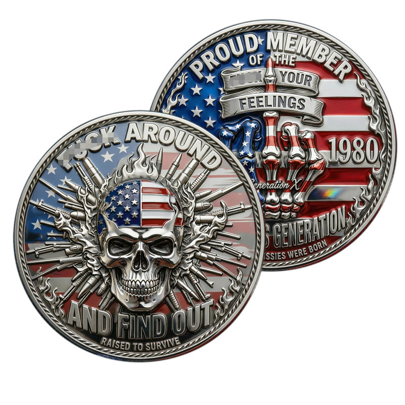 Generation X Badass Generation F*ck Around and Find Out Challenge Coin both sides display – obverse skeleton hand USA flag and reverse skull bullets Raised to Survive antique silver