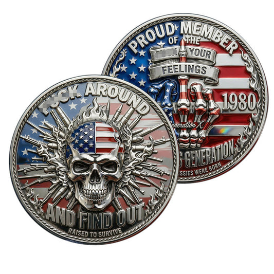 Generation X Badass Generation F*ck Around and Find Out Challenge Coin both sides display – obverse skeleton hand USA flag and reverse skull bullets Raised to Survive antique silver