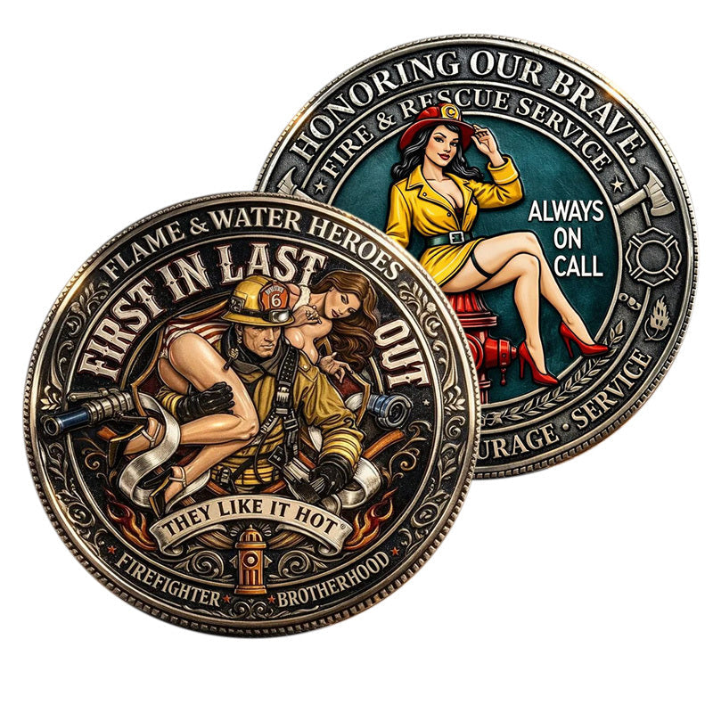 Flame & Water Heroes First In Last Out Honoring Our Brave Fire & Rescue Always On Call Challenge Coin both sides display – firefighter pin-up girl antique silver full color enamel