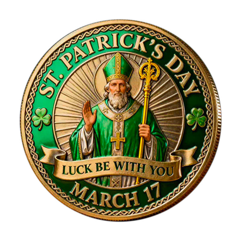 St. Patrick’s Day Luck Be With You Challenge Coin obverse closeup – Saint Patrick gold staff green vestments March 17 shamrocks Celtic border