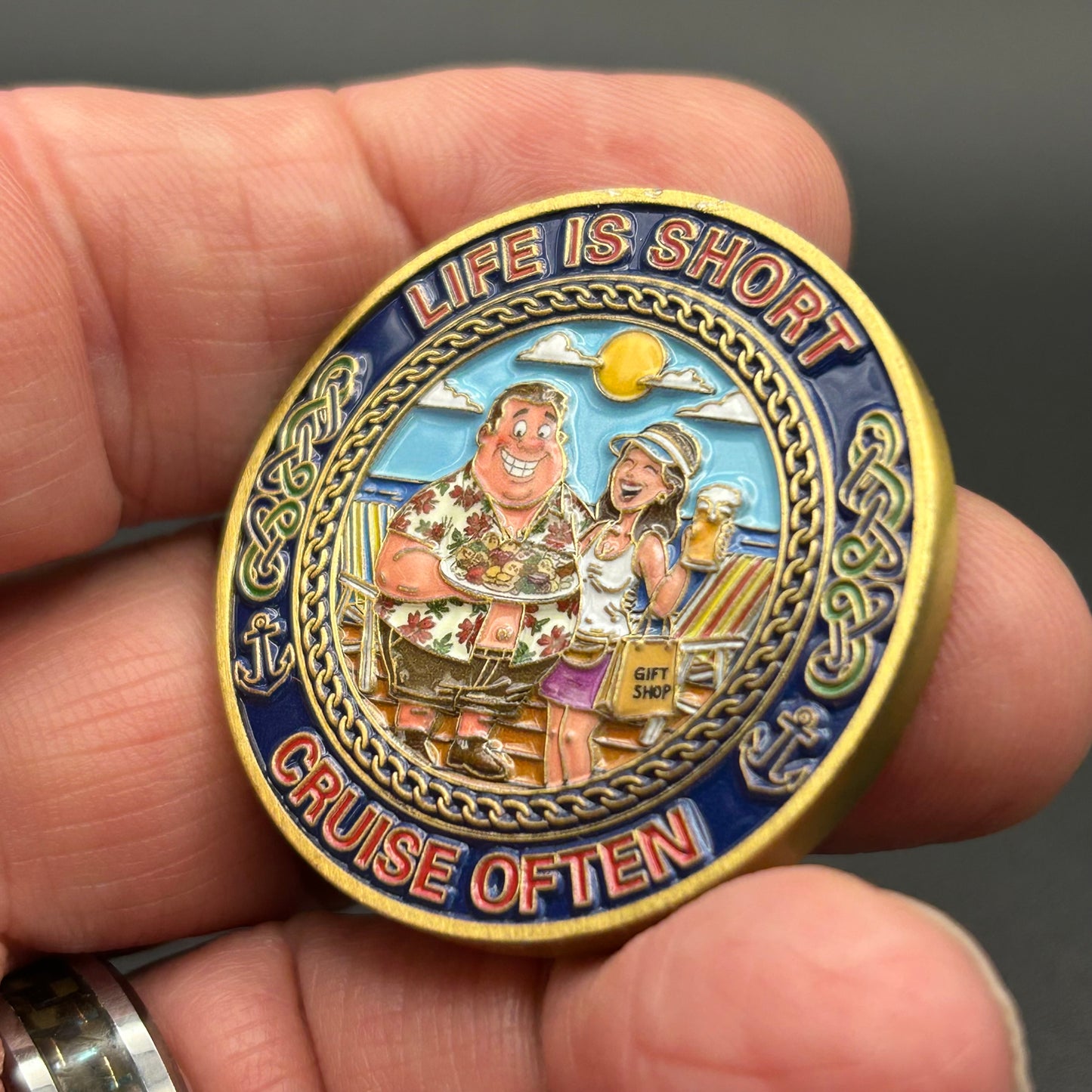 IN STOCK NOW! Life Is Short, Cruise Often - Challenge Coin (40mm)