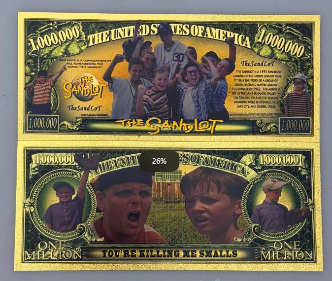 The Sandlot “You’re Killing Me Smalls” Gold Novelty Bill | 20 Pack