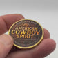 American Cowboy Spirit Challenge Coin – Make America Cowboy Again | Freedom Honor Tradition (40mm)